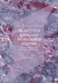 صورة الغلاف: Online Citizen Science and the Widening of Academia 9783319776637