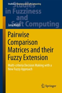 Cover image: Pairwise Comparison Matrices and their Fuzzy Extension 9783319777146