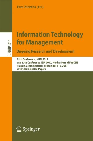 Immagine di copertina: Information Technology for Management. Ongoing Research and Development 9783319777207