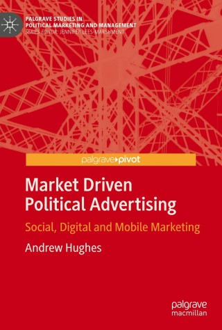 صورة الغلاف: Market Driven Political Advertising 9783319777290