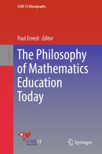 Cover image: The Philosophy of Mathematics Education Today 9783319777597