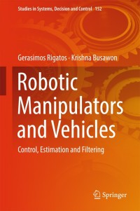 Cover image: Robotic Manipulators and Vehicles 9783319778501