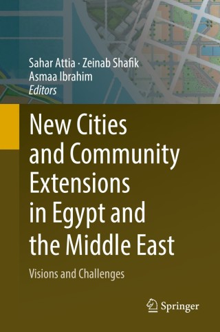 Imagen de portada: New Cities and Community Extensions in Egypt and the Middle East 9783319778747