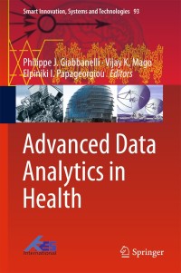 Cover image: Advanced Data Analytics in Health 9783319779102