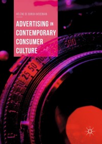 Cover image: Advertising in Contemporary Consumer Culture 9783319779430