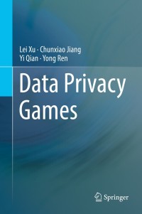 Cover image: Data Privacy Games 9783319779645