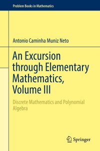 Imagen de portada: An Excursion through Elementary Mathematics, Volume III 9783319779768