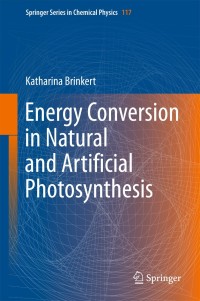 Cover image: Energy Conversion in Natural and Artificial Photosynthesis 9783319779799