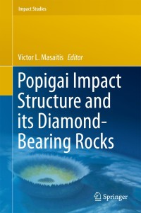 Cover image: Popigai Impact Structure and its Diamond-Bearing Rocks 9783319779874