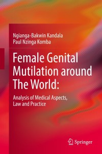 Cover image: Female Genital Mutilation around The World: 9783319780054