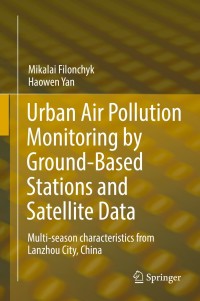 Omslagafbeelding: Urban Air Pollution Monitoring by Ground-Based Stations and Satellite Data 9783319780443