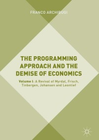 صورة الغلاف: The Programming Approach and the Demise of Economics 9783319780566