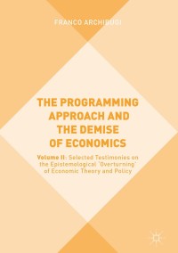 Imagen de portada: The Programming Approach and the Demise of Economics 9783319780597