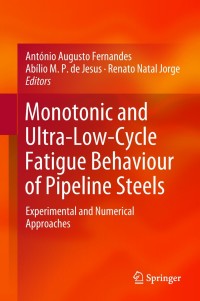 Imagen de portada: Monotonic and Ultra-Low-Cycle Fatigue Behaviour of Pipeline Steels 9783319780955