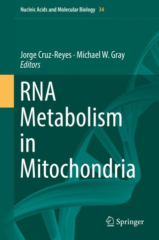 Cover image: RNA Metabolism in Mitochondria 9783319781891