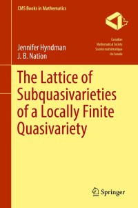 Cover image: The Lattice of Subquasivarieties of a Locally Finite Quasivariety 9783319782348