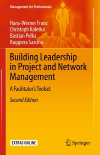 صورة الغلاف: Building Leadership in Project and Network Management 2nd edition 9783319782676