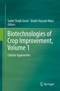 Cover image: Biotechnologies of Crop Improvement, Volume 1 9783319782829