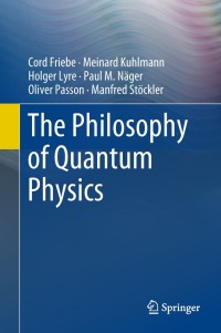 Cover image: The Philosophy of Quantum Physics 9783319783543