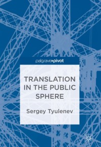 Immagine di copertina: Translation in the Public Sphere 9783319783574