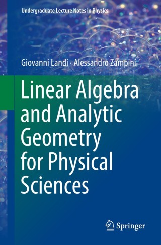 Cover image: Linear Algebra and Analytic Geometry for Physical Sciences 9783319783604
