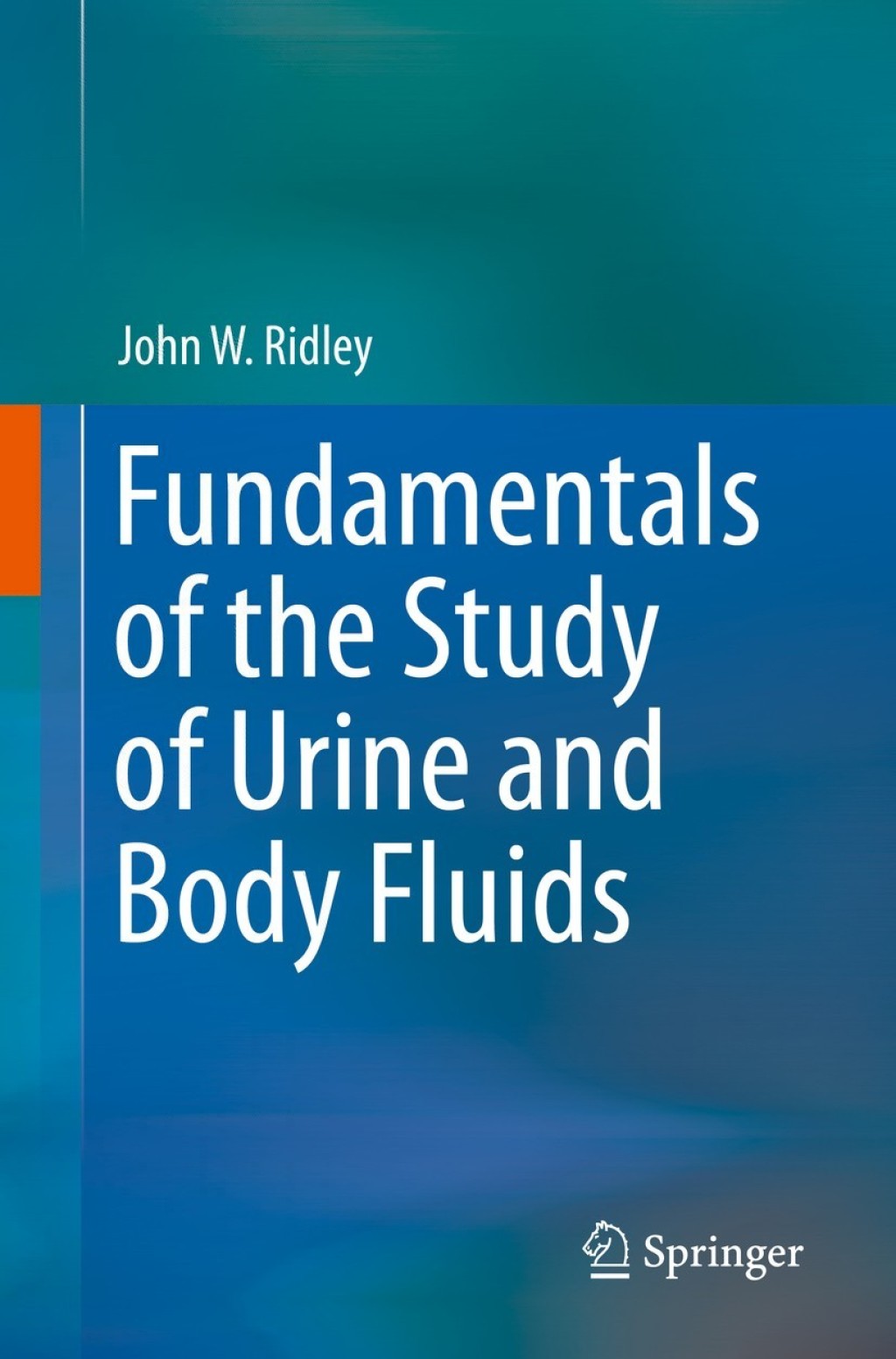 Fundamentals of the Study of Urine and Body Fluids eBook Rental