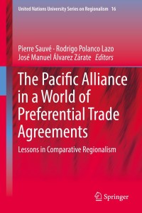Omslagafbeelding: The Pacific Alliance in a World of Preferential Trade Agreements 9783319784632