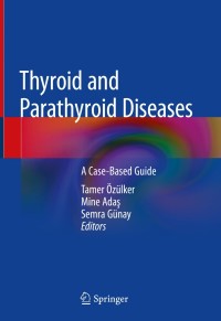 Cover image: Thyroid and Parathyroid Diseases 9783319784755