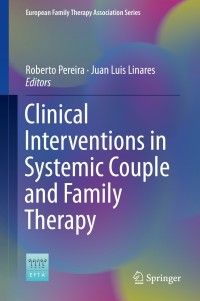 Cover image: Clinical Interventions in Systemic Couple and Family Therapy 9783319785202