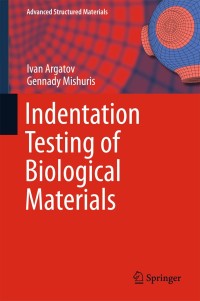 Cover image: Indentation Testing of Biological Materials 9783319785325