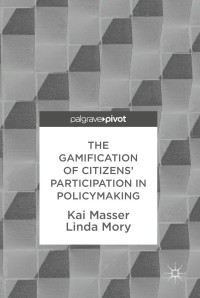 Cover image: The Gamification of Citizens' Participation in Policymaking 9783319785707