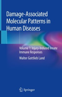 Cover image: Damage-Associated Molecular Patterns in Human Diseases 9783319786544