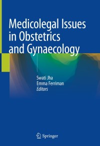 Cover image: Medicolegal Issues in Obstetrics and Gynaecology 9783319786827