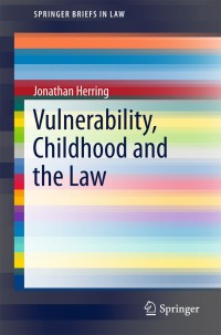 Titelbild: Vulnerability, Childhood and the Law 9783319786858