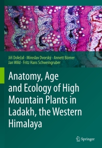 Cover image: Anatomy, Age and Ecology of High Mountain Plants in Ladakh, the Western Himalaya 9783319786971