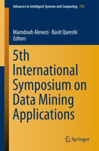 表紙画像: 5th International Symposium on Data Mining Applications 9783319787527