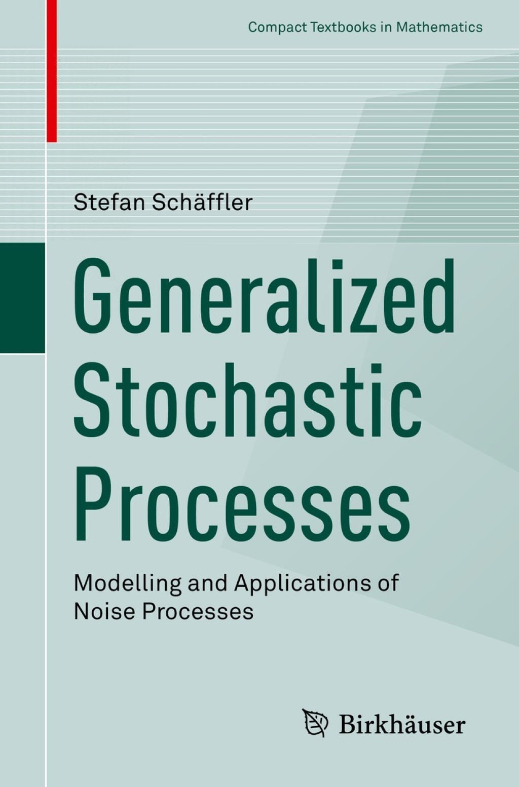 Generalized Stochastic Processes Modelling and Applications of Noise Processes