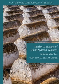 Cover image: Muslim Custodians of Jewish Spaces in Morocco 9783319787855