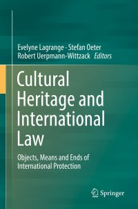 Cover image: Cultural Heritage and International Law 9783319787886