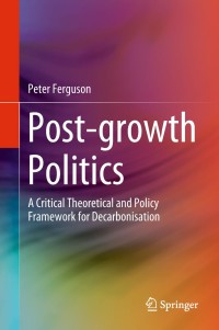 Immagine di copertina: Post-growth Politics 9783319787978