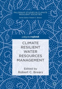 Cover image: Climate Resilient Water Resources Management 9783319788951