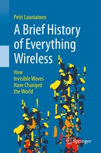 Imagen de portada: A Brief History of Everything Wireless 9783319789095