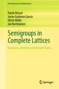 Cover image: Semigroups in Complete Lattices 9783319789477