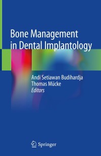 صورة الغلاف: Bone Management in Dental Implantology 9783319789507