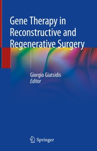 Cover image: Gene Therapy in Reconstructive and Regenerative Surgery 9783319789569