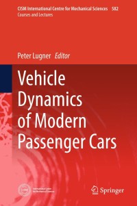صورة الغلاف: Vehicle Dynamics of Modern Passenger Cars 9783319790077