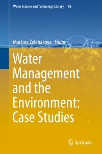 Titelbild: Water Management and the Environment: Case Studies 9783319790138
