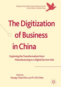 Immagine di copertina: The Digitization of Business in China 9783319790473