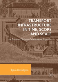 Titelbild: Transport Infrastructure in Time, Scope and Scale 9783319790534