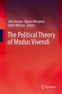 Cover image: The Political Theory of Modus Vivendi 9783319790770